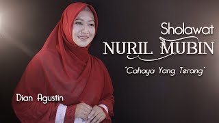 Video thumbnail of "SHOLAWAT NURIL MUBIN - نورالمبين "Sholawat Setelah Sholat" - Dian Agustin (Official Music Video)"
