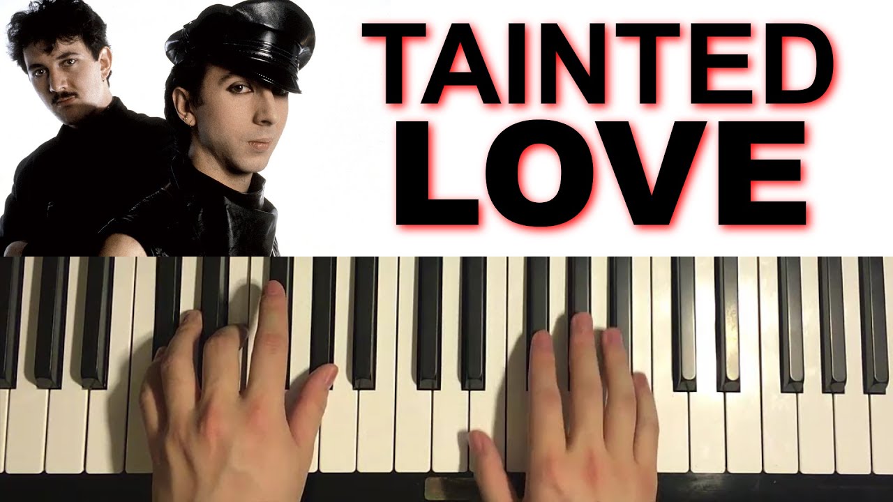 Soft Cell - Tainted Love (Piano Tutorial Lesson)