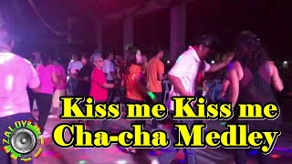 Kiss me Kiss me - Cha Cha Medley HD