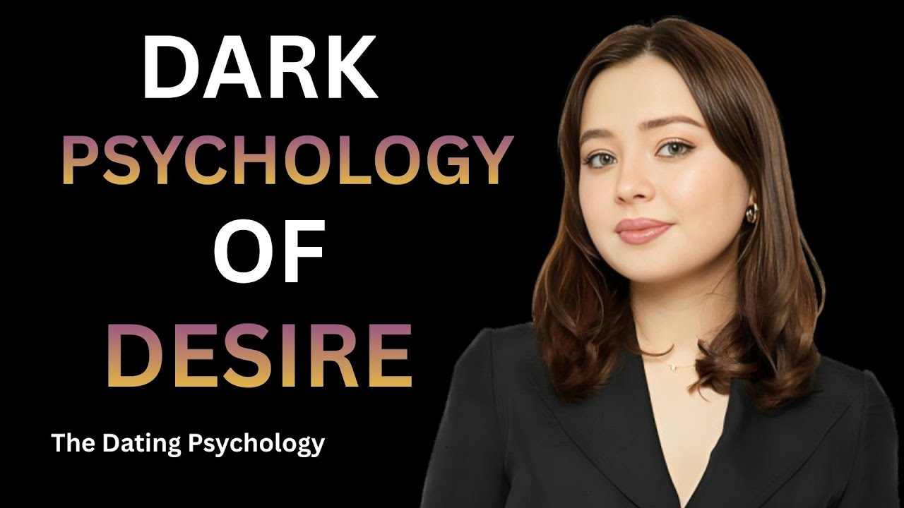 DARK PSYCHOLOGY OF DESIRE
