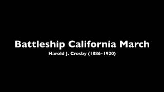 Battleship California March Crosby