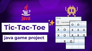 How to make Tic-Tac-Toe Game in Java | Tic Tac Toe game in java with Automation | JavaUnlocked