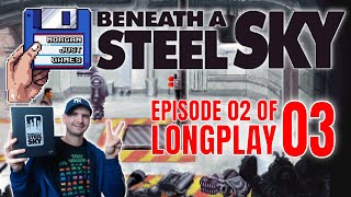Beneath A Steel Sky - Longplay - Episode 02 of 03 - With Commentary
