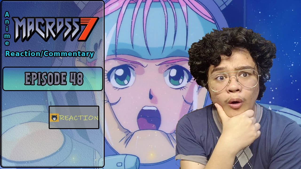 Jayce Reacts - Macross 7 Episode 48 - Singing For Basara