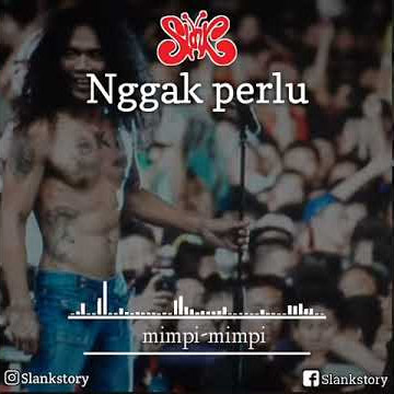 STORY WA SLANK - NGGAK PERLU