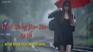 好想好好爱你 - Hao Xiang Hao Hao Ai Ni - (Lyrics)