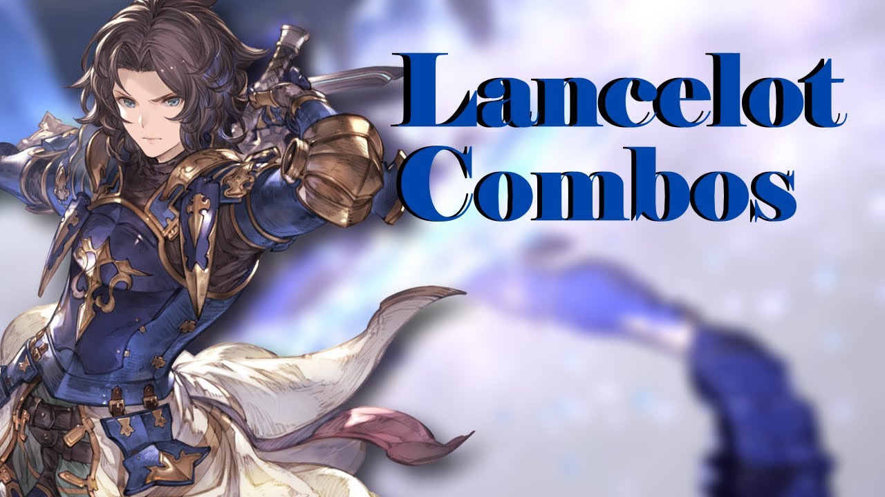 GBVS Lancelot Combo Video YouTube