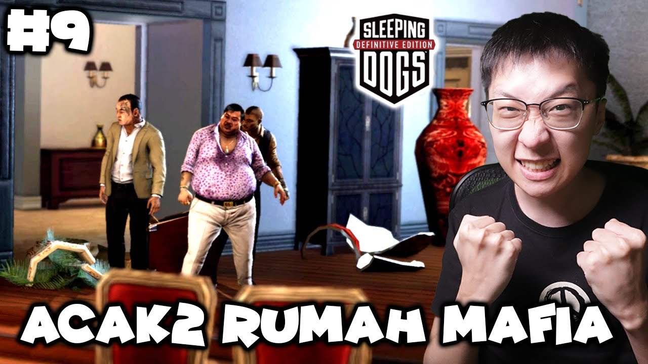 Kita Acak2 Rumah Bos Mafia - Sleeping Dogs Indonesia - Part 9 - YouTube