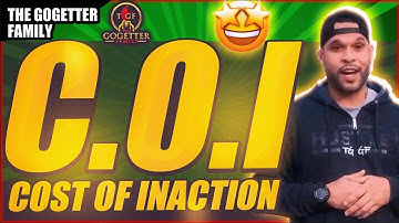 COI (Cost of Inaction)