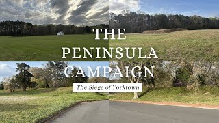 The Peninsula Campaign | The Siege of Yorktown | April 5 - May 4, 1862
