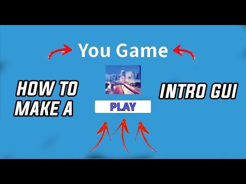 Roblox How To Make A Intro Gui Youtube - how to make a intro gui on roblox studio2019 youtube