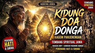 Download lagu Kidung Doa Tembang Spiritual Jawa | Donga Kagem Panjenengan, Rahasia Urip & Sangkan Paraning Dumadi