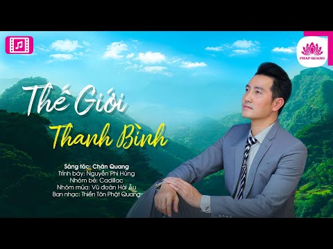 Video Thế Giới Thanh Bình - Nguyễn Phi Hùng - youtube