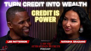 Use Credit to Build Wealth & Buy Real Estate w Lee Patterson