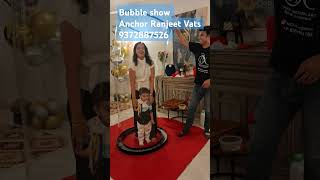 Bubble show Bubble Artist Ranjeet vats #bubbleartist #bubbleshow