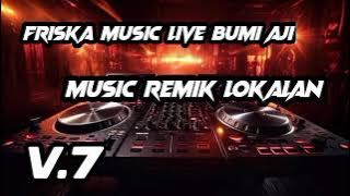 PART 4 FRISKA MUSIC LIVE BUMI AJI ARR BUNG ENGGAL VJ BUNG AYI VJ SOBAR FULL MUSIC REMIK LOKALAN