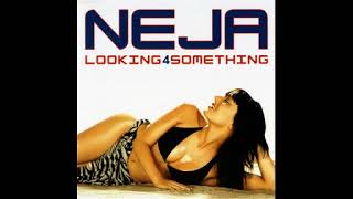 neja - LOOKING 4 SOMETHING (Original Mix)