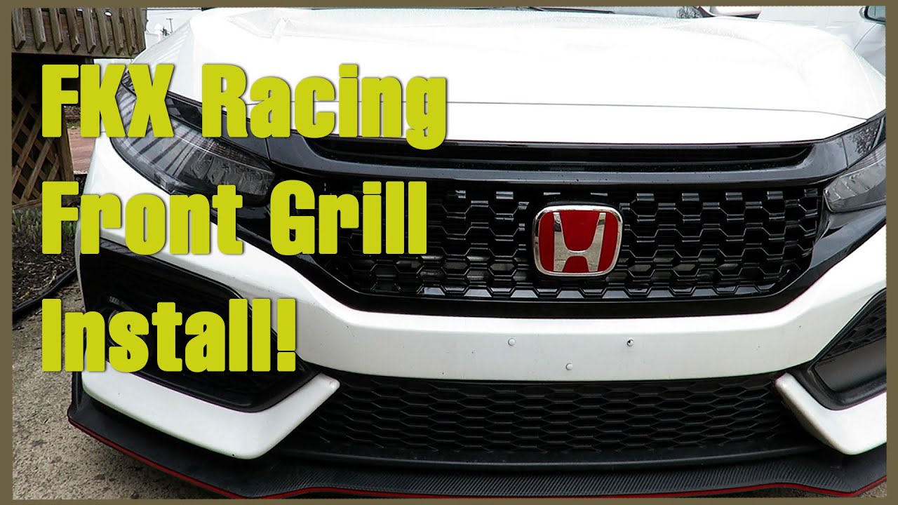 FKX Racing Front Grill Install FK7 - YouTube
