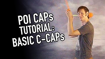 Poi CAPs Tutorial: Basic C-CAPs (Intermediate Poi Tricks)
