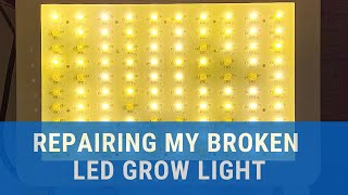 Repairing my Broken LED Grow Light