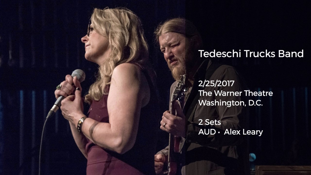 Tedeschi Trucks Band Live at The Warner Theatre, Washington, D.C. - 2/25/2017 Full Show AUD