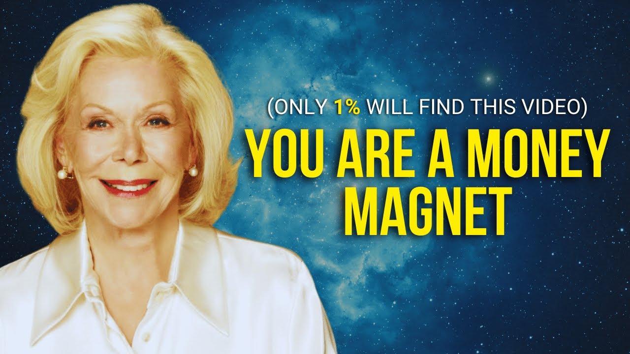 Louise Hay: I AM A MAGNET FOR ABUNDANCE |  Listen Every Morning   Law of Attraction