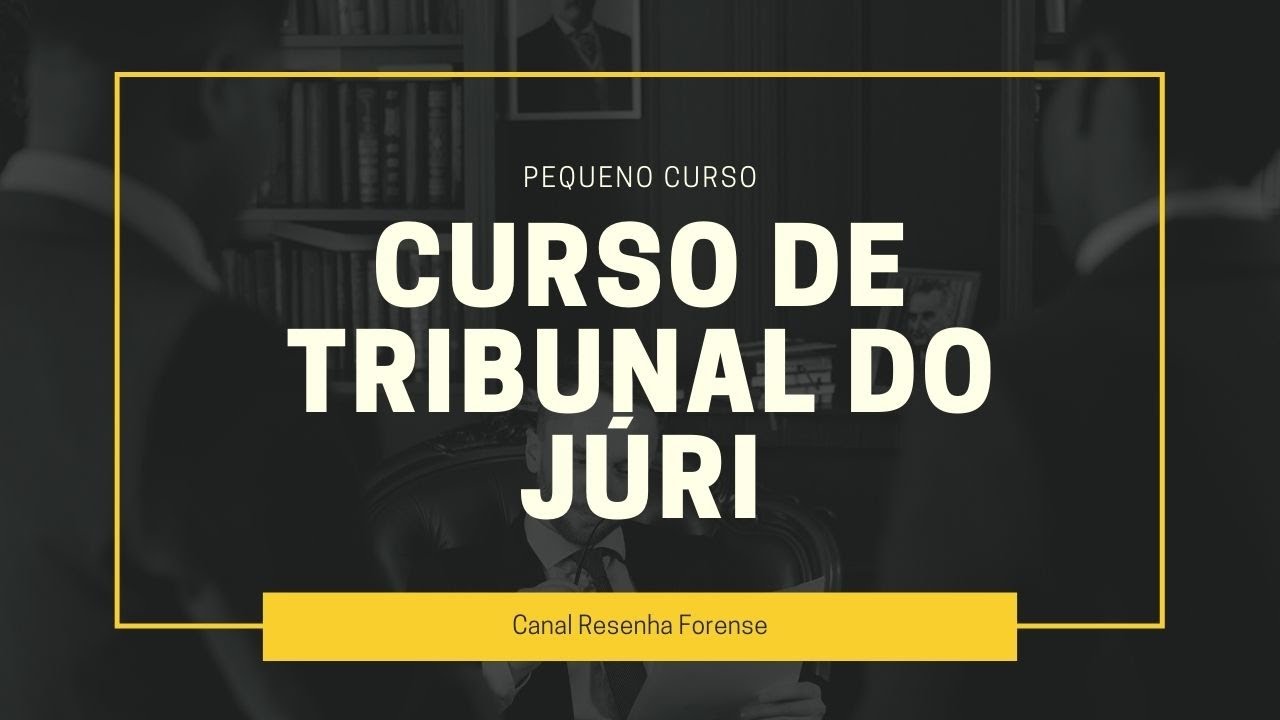 Curso - Tribunal do Júri (aula 8). Função do jurado - YouTube