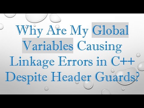 Why Are My Global Variables Causing Linkage Errors in C++ Despite Header Guards?