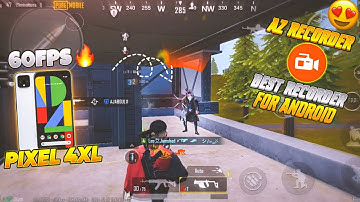 Wow!😍 Pixel 4xl Pubg Test 60fps With Screen Recording 🔥 | Best Recorder For Android | Pubg Mobile
