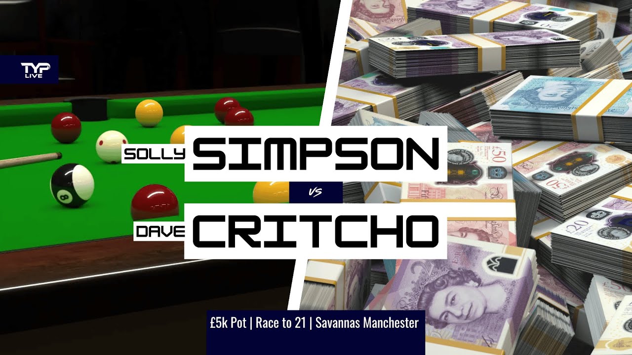 Solly Simpson v Dave Critcho | £5k Pot | Race to 21 | Savannas Manchester