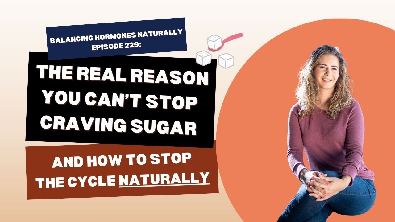 The Real Reason You Can’t Stop Craving Sugar (and How to Stop the Cycle Naturally)