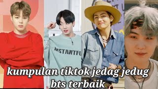 kumpulan tiktok bts jedag jedug terbaru||viral||kece ✨