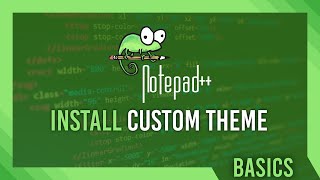 Notepad++ Theme/Skin Tutorial | Install & Activate | Full Guide