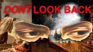 Why Do So Many Myths say "DON'T LOOK BACK"