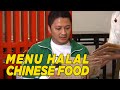 Melihat berbagai menu halal dari restoran chinese | HALAL