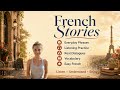 Talk about your Day in French with an EASY Story for Beginners ( A1-A2 )
