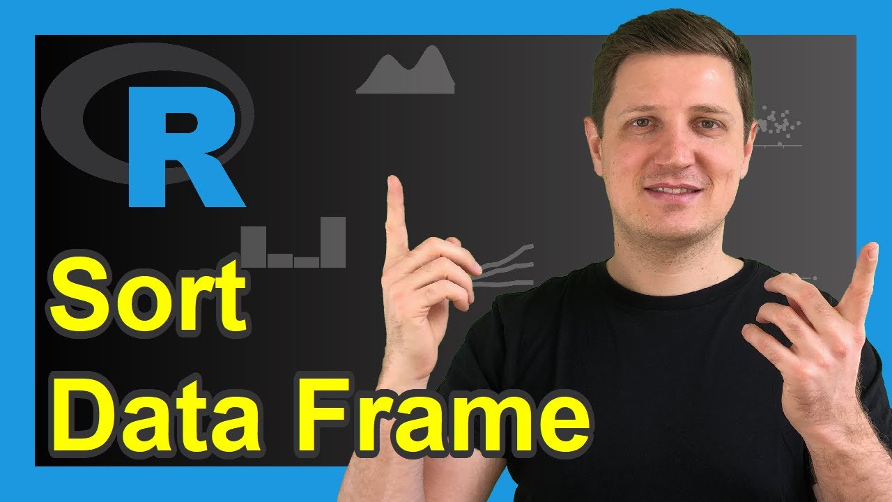 Sort Data Frame in R (4 Examples) | order, arrange (dplyr) & setorder (data.table) Functions - YouTube Sort Data Frame In R (4 Examples) | Order, Arrange (Dplyr) & Setorder (Data.Table) Functions - Youtube