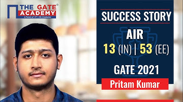 GATE 2021 Topper Interview | Pritam Kumar, AIR 13 IN 53 EE | GATE Toppers Strategy | GATE Rankers