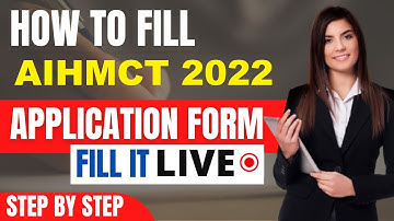AIHMCT 2022 Application Form (Released) - How To Fill AIHCMT Application Form 2022 By Official Link