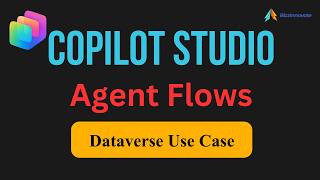 Agent Flows in Copilot Studio ?
