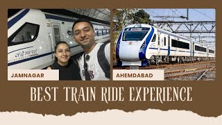 Vande Bharat express | Jamnagar to Ahemdabad by train | best train in India