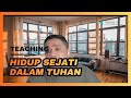 Hidup Sejati dalam Tuhan | PD Getsemani