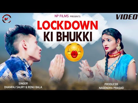 Lockdown Ki Bhukki  New Garhwali DJ Song 2024  Dhanraj Saurya  Nagenndra Prasad  Np Films