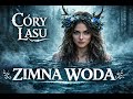 Córy Lasu - Zimna Woda | Slavic Folk