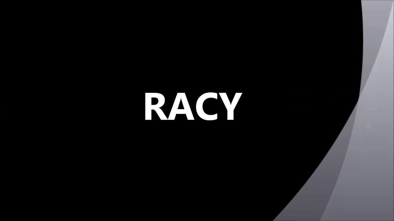 RACY - YouTube