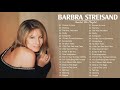 Barbrastreisand greatest hits full album  best songs of barbrastreisand playlist 2021