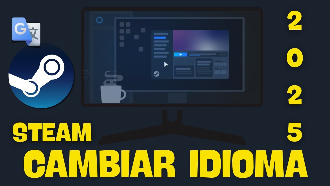 ✅ Cómo CAMBIAR el IDIOMA en STEAM 2025 | Tutorial FÁCIL y RÁPIDO