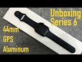 Unboxing &amp; first review of the new Apple Watch Series 6 44mm space gray Aluminum black GPS