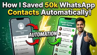 How I Saved 50k WhatsApp Contacts Automatically! 🤯 WhatsApp Automation for Business screenshot 5