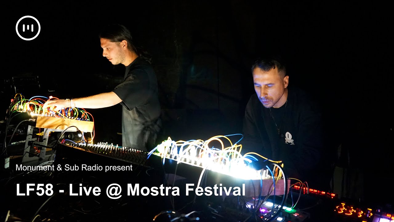 Monument & Sub Radio present LF58 live at Mostra Festival. - Monument -  Connecting people through Techno music ?